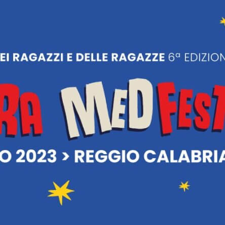 Primavera MedFest | A Reggio Calabria la VI edizione del Festival Mediterraneo dei Ragazzi e delle Ragazze
